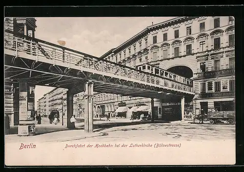 AK Berlin-Schöneberg, Durchfahrt der Hochbahn bei der Lutherkirche