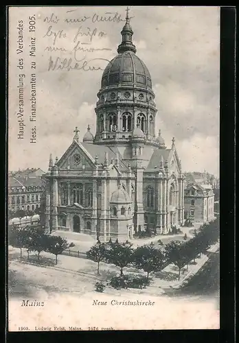 AK Mainz, Haupt-Versammlung des Verbandes Hessischer Finanzbeamten zu Mainz 1905, Neue Christuskirche