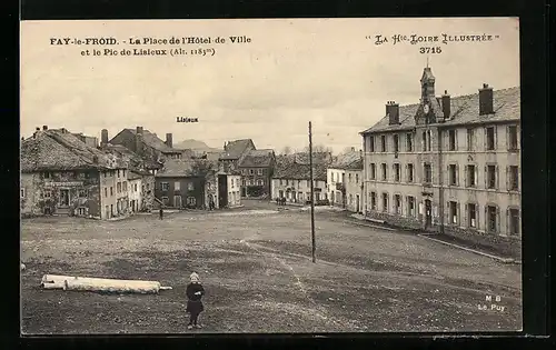 AK Fay-le-Froid, La Place de l`Hôtel de Ville et le Pic de Lisieux