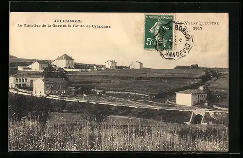 AK Jullianges, Le Quartier de la Gare et la Route de Craponne