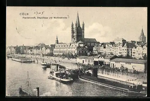 AK Köln, Frankenwerft, Stapelhaus und Martinskirche, Schiffe