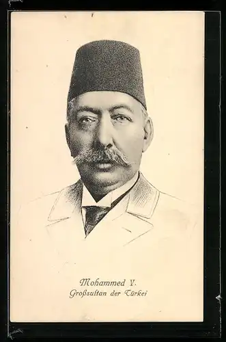 AK Grosssultan der Türkei Mohammed V.
