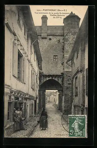 AK Parthenay, Vue interieure de la Porte St-Jacques, Vieilles maisons du XV.
