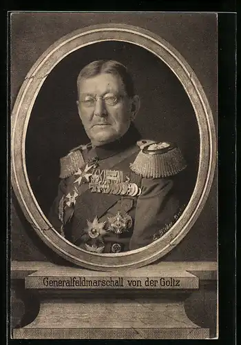 AK Generalfeldmarschall von der Goltz in Uniform mit Orden