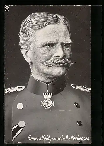 AK Portrait des Generalfeldmarschalls v. Mackensen in Uniform