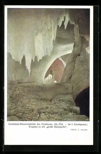 AK Obertraun /Ob.-Öst., Dachstein-Rieseneishöhle, Im I. Eisabgrund, Eingang in die grosse Eiskapelle