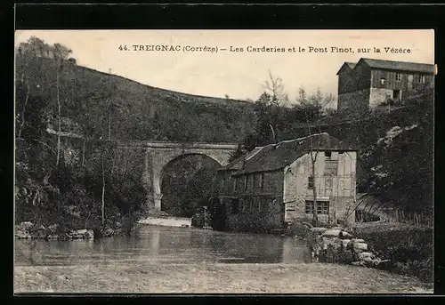 AK Treignac, Les Carderies et le Pont Finot, sur la Vezere