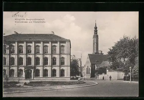 AK Zittau, Königliche Baugewerkenschule, Klosterstrasse und Klosterkirche