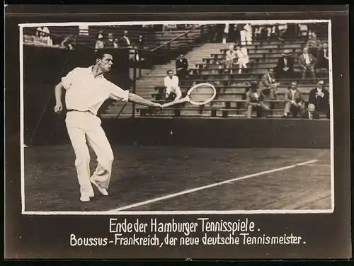 Fotografie unbekannter Fotograf, Ansicht Hamburg, Tennis-Spieler Boussus der neue deutsche Tennismeister