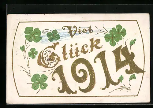 AK Jahreszahl 1914 mit Kleeblättern