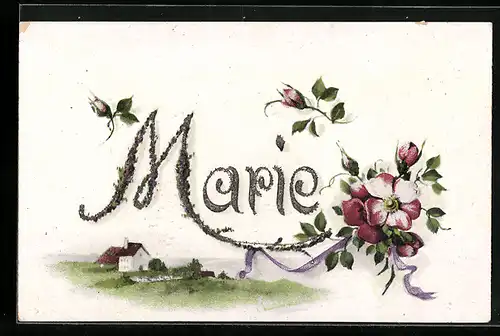 AK Name Marie mit Wildrosen zum Namenstag