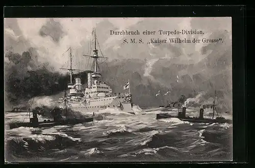 AK Durchbruch einer Torpedo-Divison, SMS Kaiser Wilhelm der Grosse