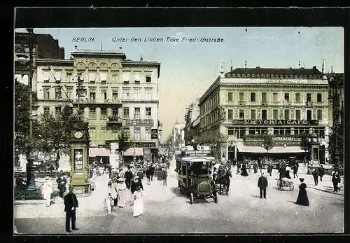 AK Berlin, Unter den Linden Ecke Friedrichstrasse