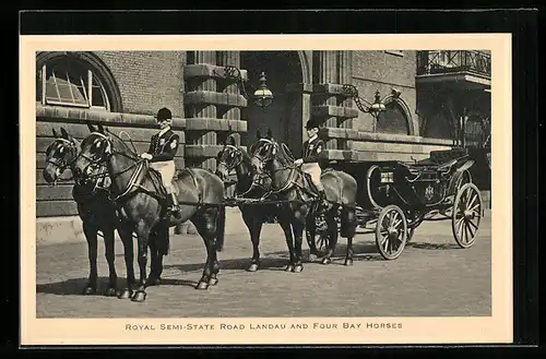 AK Royal Semi-State Road Landau and four Bay Horses, Pferdekutsche