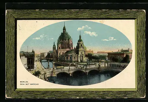 AK Berlin, Dom mit Brücke