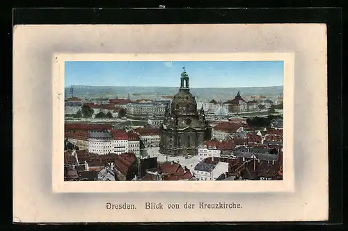 AK Dresden, Blick von der Kreuzkirche