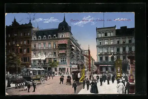 AK Berlin, Unter den Linden, Ecke Friedrichstrasse, mit Café Bauer