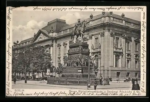 AK Berlin, Neues Bibliotheks-Gebäude und Denkmal Friedrichs des Grossen