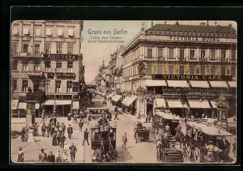 AK Berlin, Unter den Linden Ecke Friedrichstrasse, Victoria Hotel