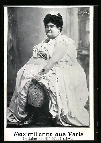 AK Übergewichtige Maximilienne aus Paris, 18 Jahre und 416 Pfund schwer