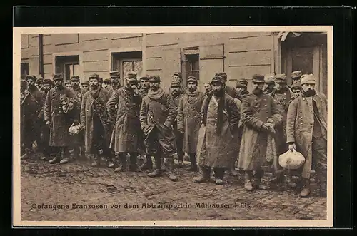 AK Französische Kriegsgefangene vor dem Abtransport in Mülhausen i. Els.