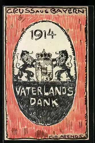 Künstler-AK sign. Arends: Gruss aus Bayern, Vaterlandsdank 1914, Wappen