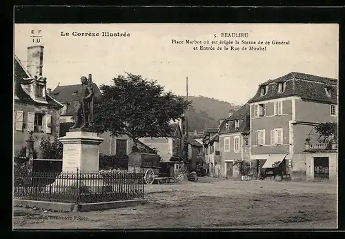 AK Beaulieu, Place Marbot, Statue de ce General et Entrée de la Rue de Mirabel