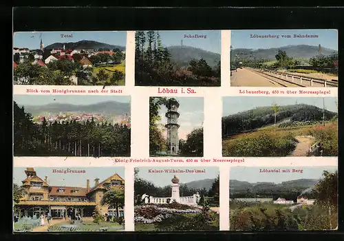 AK Löbau i. Sa., Honigbrunnen, Kaiser-Wilhelm-Denkmal, König-Friedrich-August-Turm