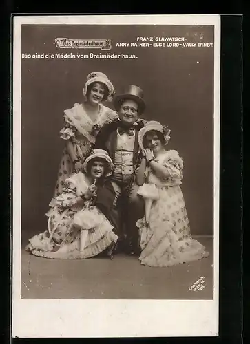 AK Operette Das Dreimäderlhaus, Franz Glawatsch, Anny Reiner, Else Lord und Vally Ernst