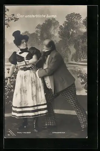 AK Operette Der unsterbliche Lump mit Pohl-Meiser und Strassmeyer