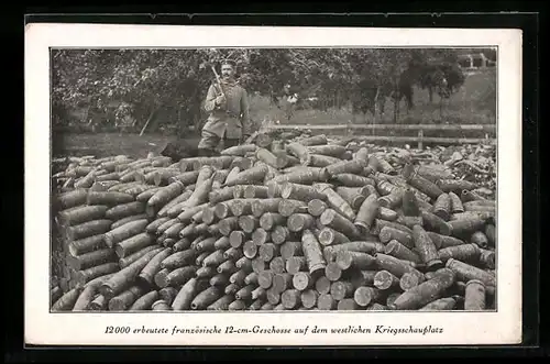 AK 12.000 erbeutete französische 12-cm-Geschosse auf dem westlichen Kriegsschauplatz