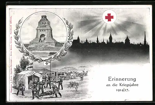AK Erinnerung an die Kriegsjahre 1914 /17, Rotes Kreuz, Völkerschlachtdenkmal