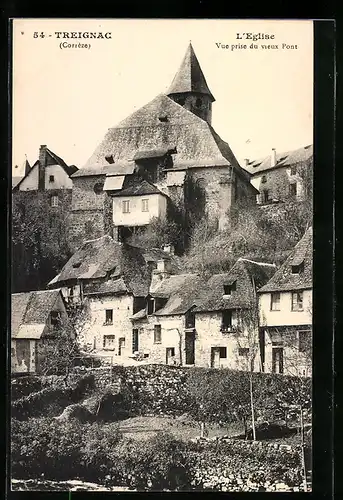 AK Treignac, L`Eglise vue prise du vieux Pont