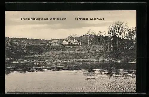 AK Warthelager, Truppenübungsplatz, Forsthaus Lagerwald