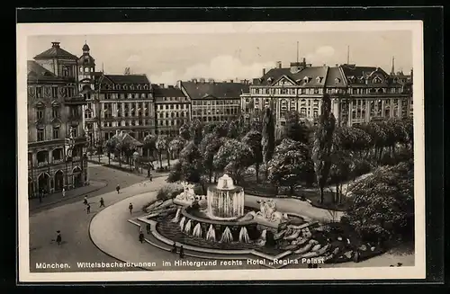 AK München, Wittelsbacherbrunnen, Hotel Regina Palast