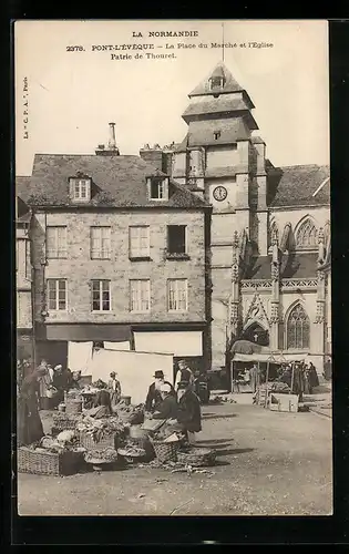 AK Pont-L`Évêque, La Place du Marche et l`Eglise, Patrie de Thouret