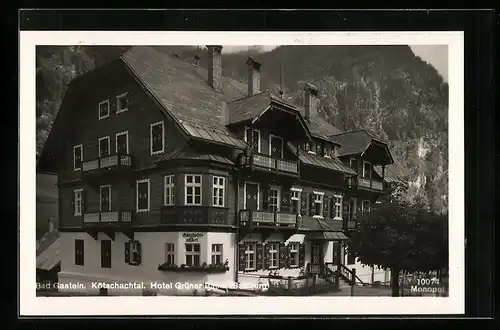 AK Bad Gastein /Kötschachtal, Hotel Grüner Baum, Vorderansicht