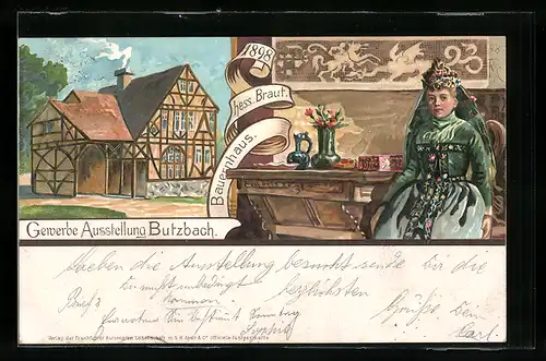 Lithographie Butzbach, Gewerbe Ausstellung Butzbach 1898, Bauernhaus, hess. Braut