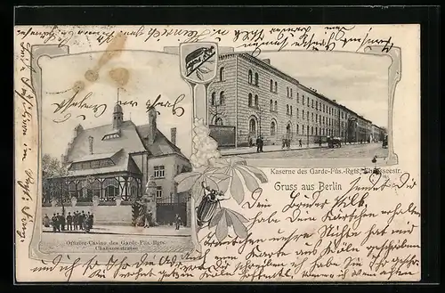 AK Berlin, Kaserne des Garde-Füs.-Rgts, und Offizier-Casino, Chausseestrasse
