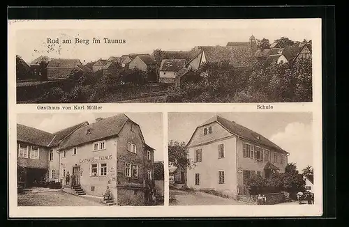 AK Rod am Berg / Taunus, Gasthaus zum Taunus von Karl Müller, Schule, Teilansicht