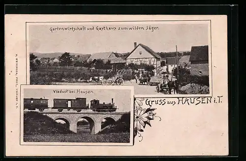 AK Hausen i. T., Gasthaus zum wilden Jäger, Viadukt mit Dampflokomotive