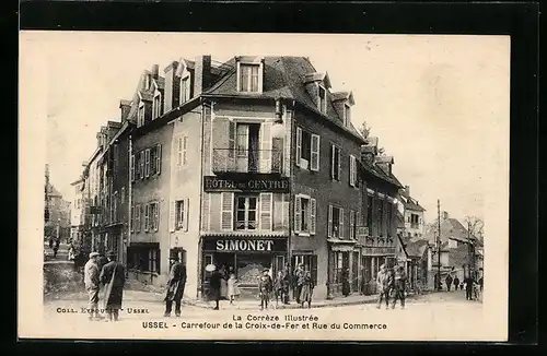 AK Ussel, Carrefour de la Croix-de-Fer et Rue du Commerce