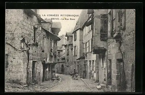 AK Brive, La Correze Pittoresque, La Rue Basse