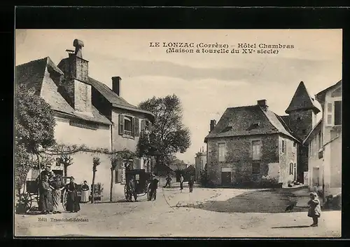 AK Le Lonzac, Hôtel Chambras, Maison á tourelle du XV siecle