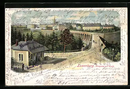 AK Luxemburg, Eingang zur Stadt