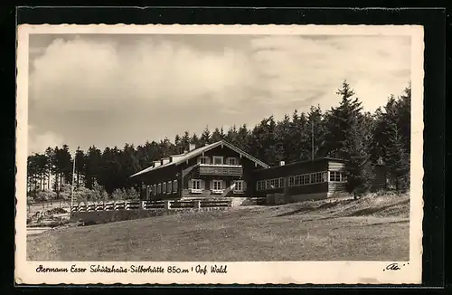 AK Silberhütte i. Opf. Wald /Bayer. Ostmark, Hermann Esser Schutzhaus