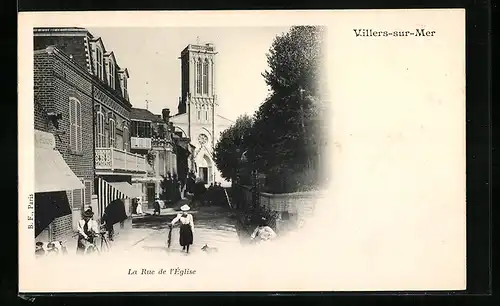 AK Villers-sur-Mer, La Rue de l`Eglise