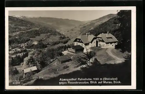 AK Murau, Gasthof Rahmhube gegen Rosenkranzalpe mit Ortsblick