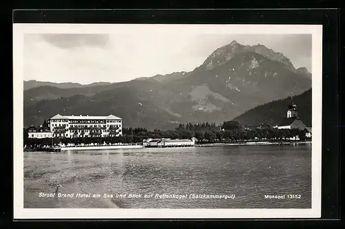 AK Strobl, Grand Hotel am See und Blick auf Rettenkogel