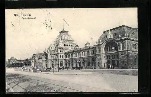 AK Nürnberg, Centralbahnhof mit Denkmal & Pferdekutschen